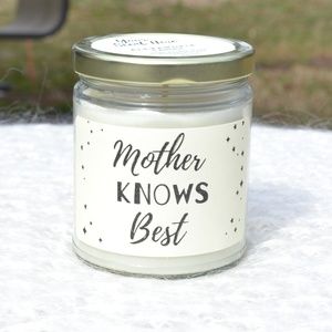 Mother Knows Best Soy Wax Candle 8oz